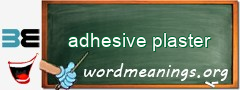 WordMeaning blackboard for adhesive plaster